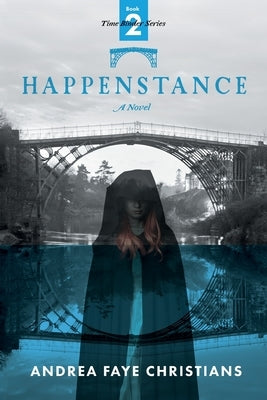 Happenstance by Christians, Andrea Faye