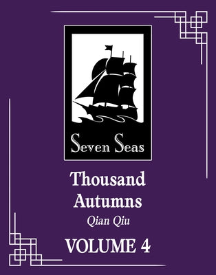 Thousand Autumns: Qian Qiu (Novel) Vol. 4 by Meng XI Shi