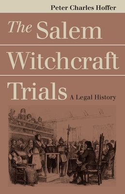 Salem Witchcraft Trials by Hoffer, Peter Charles