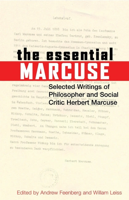 The Essential Marcuse: Selected Writings of Philosopher and Social Critic Herbert Marcuse by Marcuse, Herbert