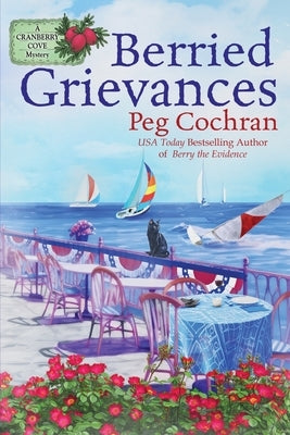 Berried Grievances by Cochran, Peg