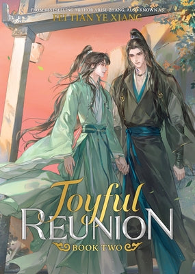 Joyful Reunion (Novel) Vol. 2 by Fei Tian Ye Xiang