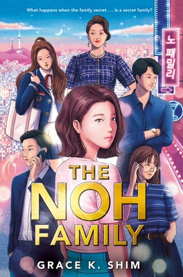 The Noh Family by Shim, Grace K.