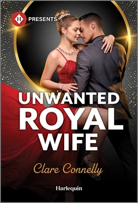 Unwanted Royal Wife by Connelly, Clare