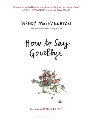 How to Say Goodbye by Macnaughton, Wendy