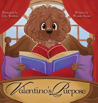 Valentino's Purpose by Reyes, Wanda