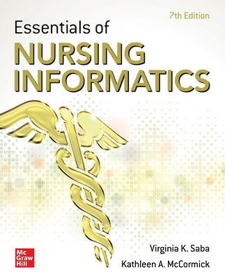 Essentials of Nursing Informatics, 7th Edition by Saba, Virginia K.