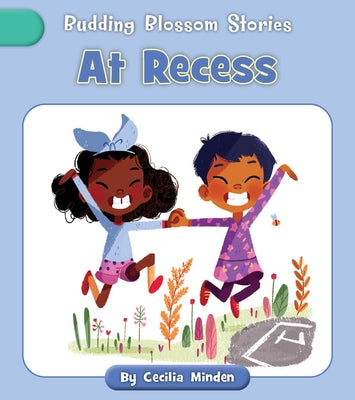 At Recess by Minden, Cecilia