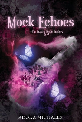 Mock Echoes by Michaels, Adora