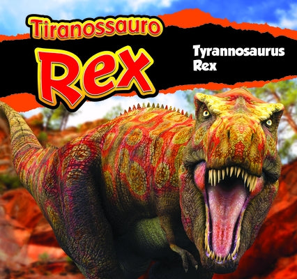 Tiranossauro Rex/Tyrannosaurus Rex (Brazilian Portuguese) by Carr, Aaron