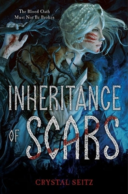 Inheritance of Scars by Seitz, Crystal