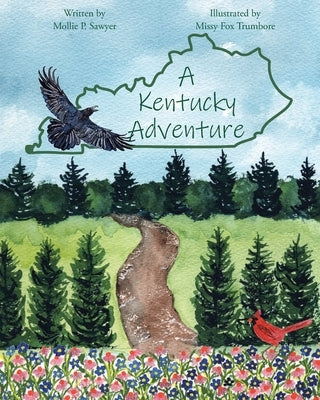 A Kentucky Adventure by Sawyer, Mollie P.