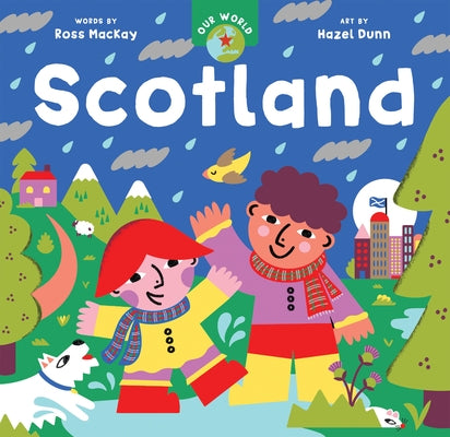 Our World: Scotland by MacKay, Ross Collins