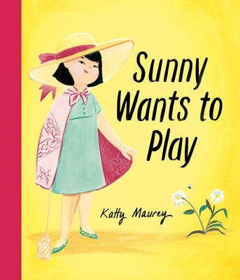 Sunny Wants to Play by Maurey, Katty