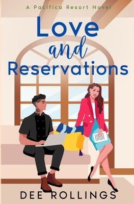 Love and Reservations by Rollings, Dee
