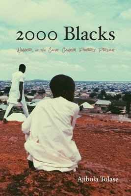2000 Blacks: Poems by Tolase, Ajibola