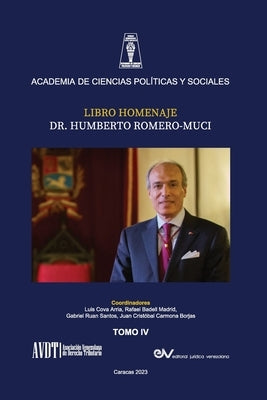 LIBRO HOMENAJE AL DR. HUMBERTO ROMERO MUCI, TOMO IV (de IV) by Badell Madrid, Rafael