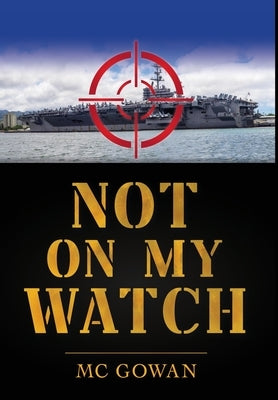 Not on My Watch by Humenuck, Richard