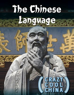 The Chinese Language by Lombardo, Jennifer