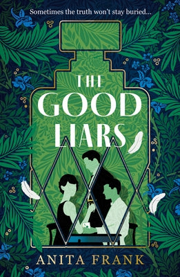 The Good Liars by Frank, Anita