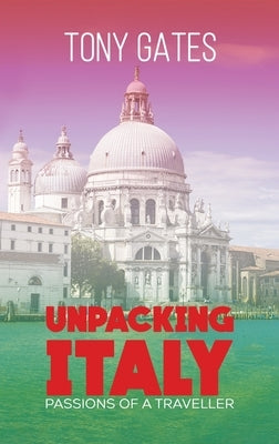 Unpacking Italy by Gates, Tony