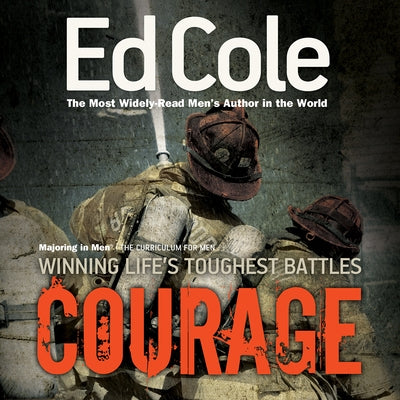 Courage Workbook: Winning Life's Toughest Battles by Edwin, Cole Louis