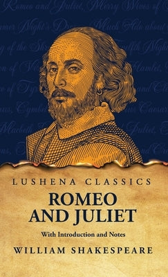 Romeo and Juliet by Shakespeare, William