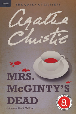 Mrs. McGinty's Dead: A Hercule Poirot Mystery: The Official Authorized Edition by Christie, Agatha