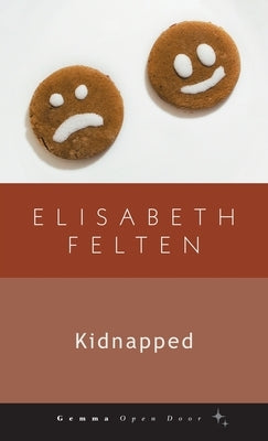 Kidnapped by Felten, Elisabeth