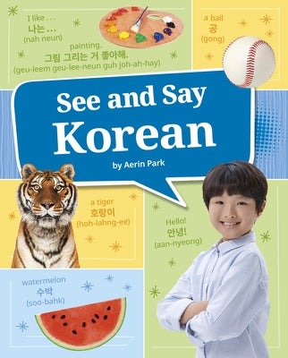 See and Say Korean by Park, Aerin