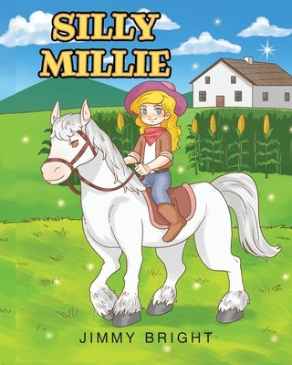 Silly Millie by Bright, Jimmy