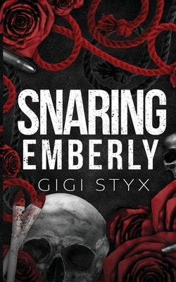 Snaring Emberly by Styx, Gigi