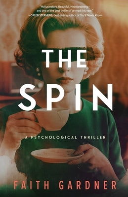 The Spin by Gardner, Faith