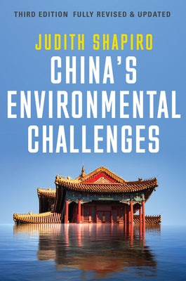 China's Environmental Challenges by Shapiro, Judith