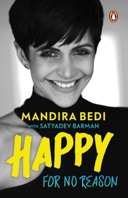 Happy for No Reason by Bedi, Mandira