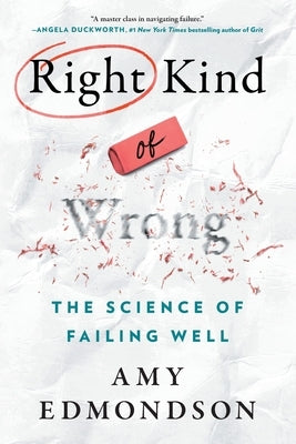 Right Kind of Wrong by Edmondson, Amy C.