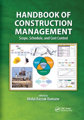 Handbook of Construction Management: Scope, Schedule, and Cost Control by Rumane, Abdul Razzak