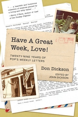 Have A Great Week, Love! by Dickson, Don