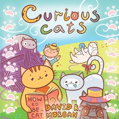 Curious Cats by Morgan, David R.