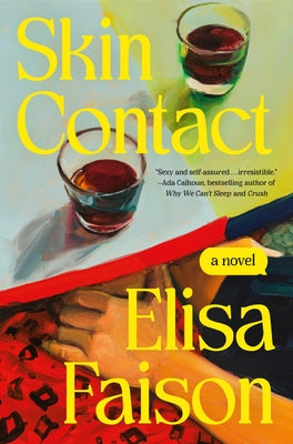 Skin Contact by Faison, Elisa