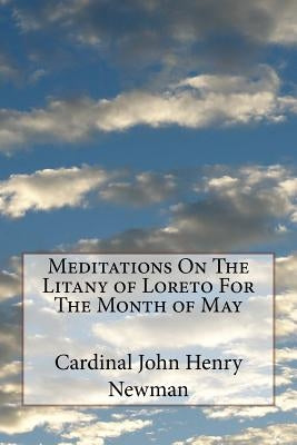 Meditations On The Litany of Loreto For The Month of May by Waller, Mel