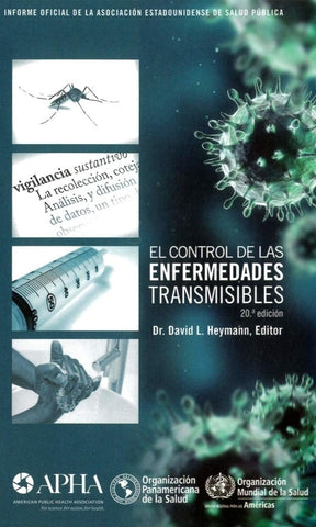 El Control de Las Enfermedades Transmisibles by Pan American Health Organization