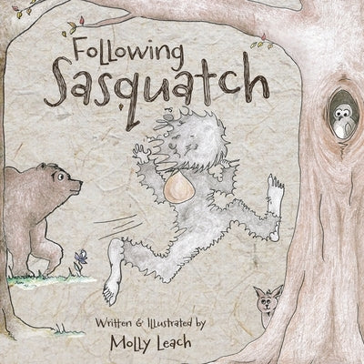 Following Sasquatch by Leach, Molly