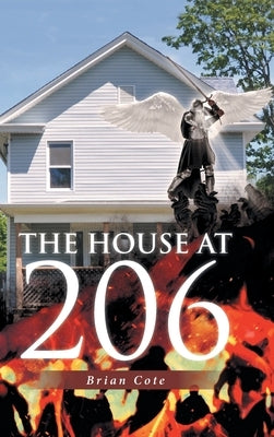 The House at 206 by Cote, Brian
