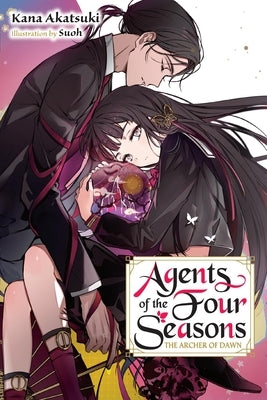 Agents of the Four Seasons, Vol. 5: The Archer of Dawn by Akatsuki, Kana