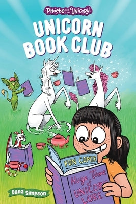 Unicorn Book Club: Another Phoebe and Her Unicorn Adventure Volume 21 by Simpson, Dana