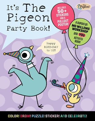 It's the Pigeon Party Book! by Mo Willems Workshop