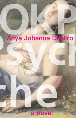 Okpsyche by Deniro, Anya Johanna