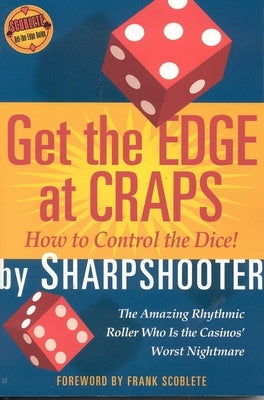 Get the Edge at Craps by Sharpshooter