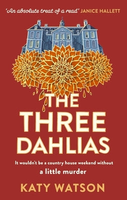 The Three Dahlias by Watson, Katy